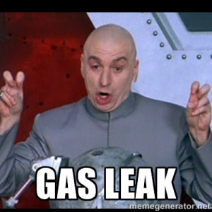 Gas leak - dr. evil quote | Meme Generator