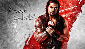 Wwe Roman Reigns Quotes