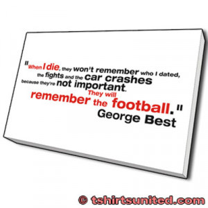 george-best-remember-the-football-quote-canvas_design.jpg
