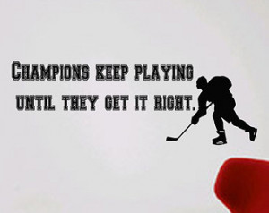 Never Give Up Quotes Sports Playing sport quote hockey