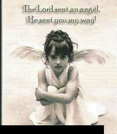 The Lord Sent An Angel He Sent You My Way - Angel Quote