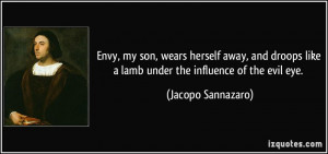 ... like a lamb under the influence of the evil eye. - Jacopo Sannazaro