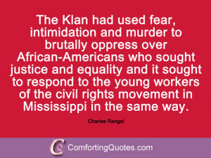 The Klan had used fear, intimidation and murder to brutally oppress ...