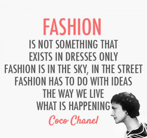 Best Fashionista Quote by Coco Chanel #ChanelQuotes