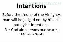 ... Not By His Acts But By His Intentions For God Alone Reads Our Hearts