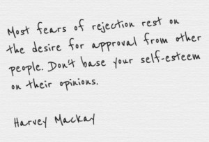 HARVEY MACKAY-QUOTE-FEAR OF REJECTION