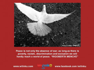 Quote attributed to Rigoberta Menchu. Guatemalan, Nobel Peace Prize ...