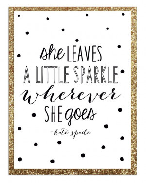 Kate Spade quote, Poster Design #katespade #quotes #sparkle # ...