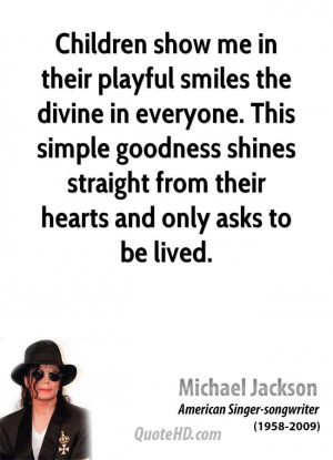 Children show me in their playful smiles the divine in everyone. This ...