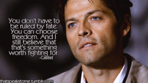 ... for this image include: supernatural, castiel, freedom, fate and quote