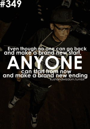 kushandwizdom wiz khalifa Wiz Khalifa quotes new life new start new ...