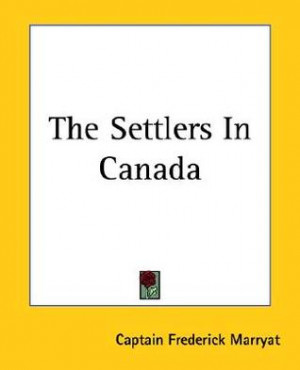 Start by marking “The Settlers in Canada” as Want to Read: