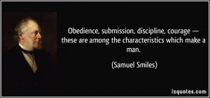 Obedience, submission, discipline, courage — these are among the ...