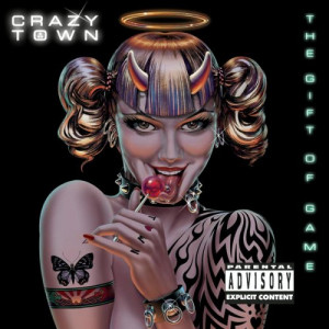 song performed by Crazy Town in the album The Gift of Game
