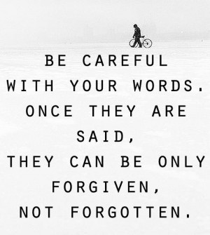 TTOTD: Words have power, Be careful what you say