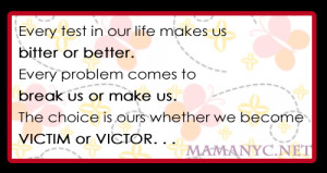 VICTORY Quote [Almost} Wordless Wednesday: Become the Victim or Victor ...