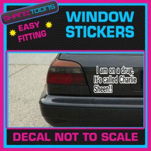 CHARLIE SHEEN QUOTE FUNNY CAR WINDOW VINYL STICKER DECAL GRAPHICS