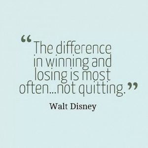 walt disney quote #give up #winning #losing Quotes Walt Disney, Walt ...