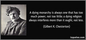 dying monarchy is always one that has too much power, not too little ...