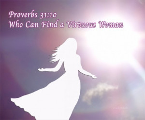 Who Can Find a Virtuous Woman?