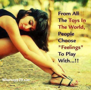 People choose feelings to play with sad girly quote | whatsapp99.com