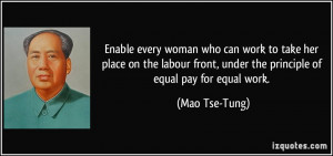 ... front, under the principle of equal pay for equal work. - Mao Tse-Tung