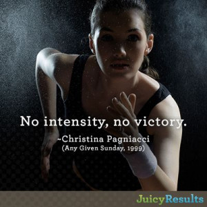 No intensity, no victory.