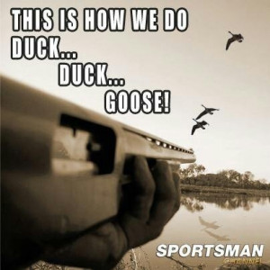 Redneck duck duck goose :)