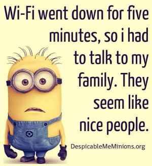 They are nice people. #minion: Funnies Pictures, Wifi, Minions Quotes ...