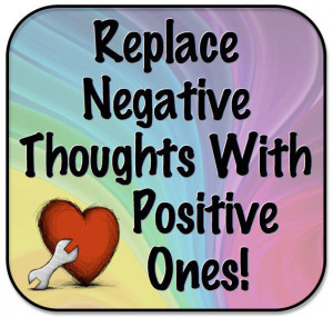 Myspace Graphics > Life Quotes > replace negative thoughts Graphic