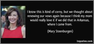 quote-i-know-this-is-kind-of-corny-but-we-thought-about-renewing-our ...