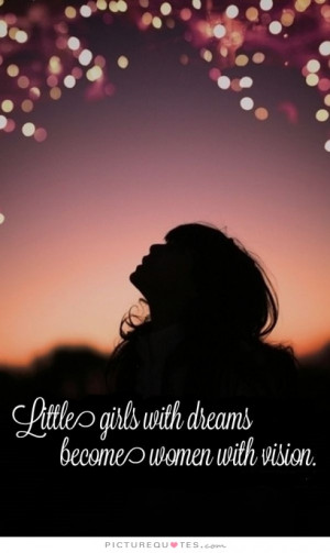 Quotes Dream Quotes Women Quotes Dreams Quotes Vision Quotes ...