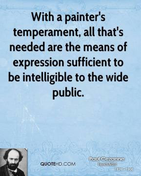 ... means of expression sufficient to be intelligible to the wide public