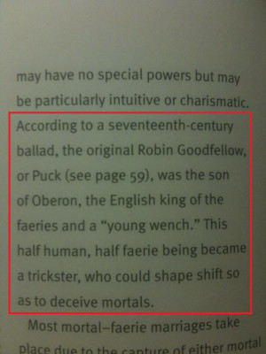 should never anticipate a straight answer from the Robin Goodfellow ...