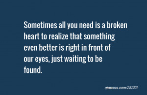 ... even better is right in front of our eyes, just waiting to be found