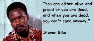 Biko was arrested many times for his anti-apartheid work and, on ...