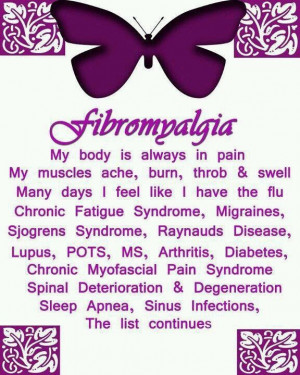 Fibromyalgia... Not glorifying it, just educating others. Oh yes, God ...