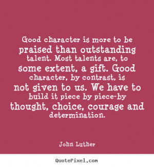 Inspirational Quotes About Good Character. QuotesGram