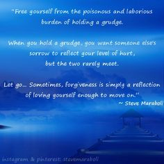 ... Let go… Sometimes, forgiveness is simply a reflection of loving