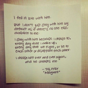 , Tris Prior Quotes, Divergent, Quotes 3, I Choose Love Quotes ...