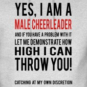 Yes I am a Male Cheerleader Hooded Sweatshirt