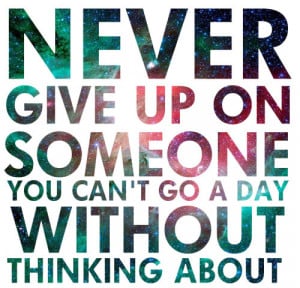 quotes about not giving up on someone tumblr