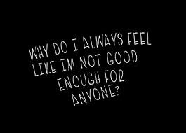 not good enough.”