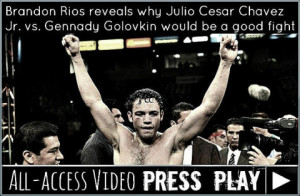 Brandon Rios reveals why Julio Cesar Chavez Jr. vs. Gennady Golovkin ...