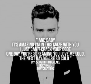 ... Quotes Tumblr ~ Holy Grail / Justin Timberlake & Jay-Z | ? Quotes