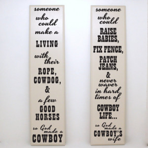 So God made a COWBOY & COWBOY'S Wife - Cowboy sign, Cowboy saying ...