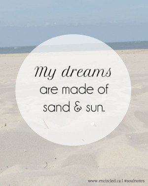 ... weekends #summer #dreams #quotes #qotd #quote #encircled #soulnotes