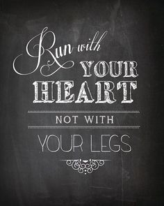Chalkboard Inspirational Quote Art - Run With Your Heart - Typography ...