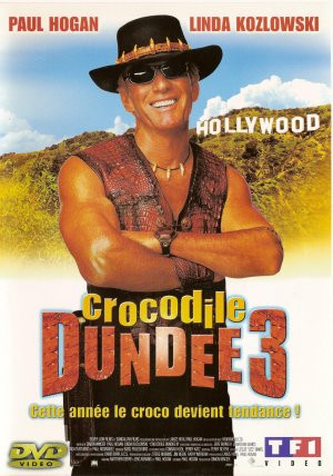 Crocodile Dundee in Los Angeles ( 2001 )