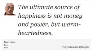 Dalai Lama on Happiness: The ultimate source of happiness is not money ...
